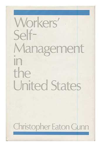 Beispielbild fr Workers' Self-Management in the United States zum Verkauf von Better World Books