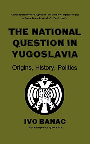 9780801416750: The National Question in Yugoslavia: Origins, History, Politics