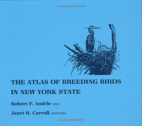 The Atlas of Breeding Birds in New York State ( complete with all 8 acetate map overlays )