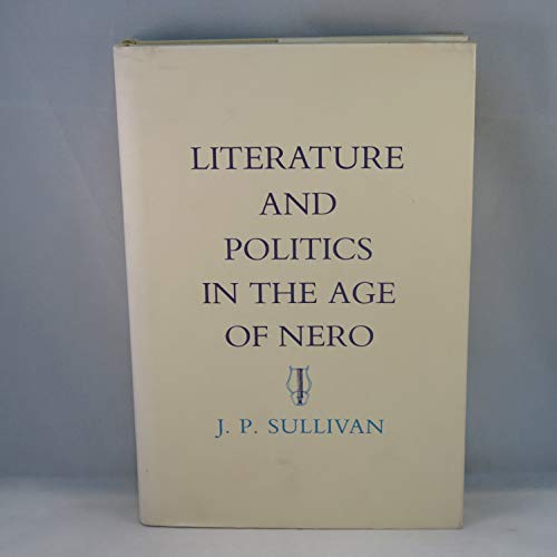 Beispielbild fr Literature and Politics in the Age of Nero zum Verkauf von Better World Books: West