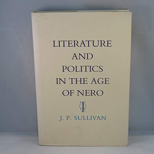 Stock image for Literature and Politics in the Age of Nero for sale by Better World Books: West