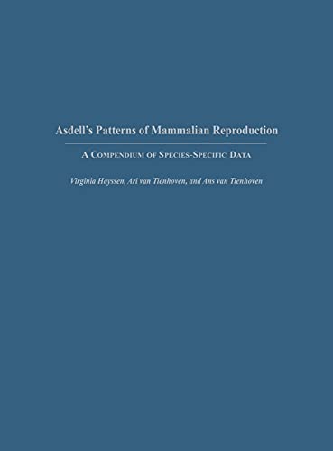 Beispielbild fr Asdell's Patterns of Mammalian Reproduction: A Compendium of Species-Specific Data (Comstock Book) zum Verkauf von Smith Family Bookstore Downtown