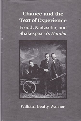 Imagen de archivo de Chance and the Text of Experience: Freud, Nietzsche, and Shakespeare's Hamlet a la venta por ThriftBooks-Dallas