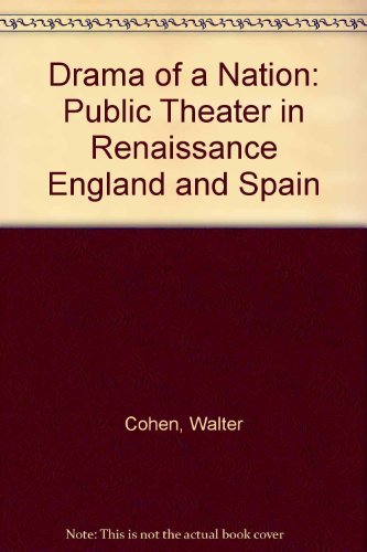 Beispielbild fr Drama of a Nation: Public Theater in Renaissance England and Spain zum Verkauf von Kennys Bookshop and Art Galleries Ltd.