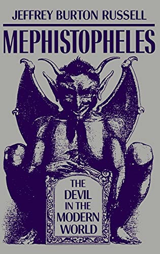 9780801418082: Mephistopheles: The Devil in the Modern World