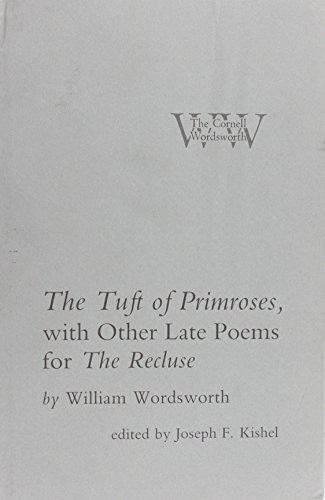 9780801418198: The Tuft of Primroses, With Other Late Poems for the Recluse (Cornell Wordsworth)