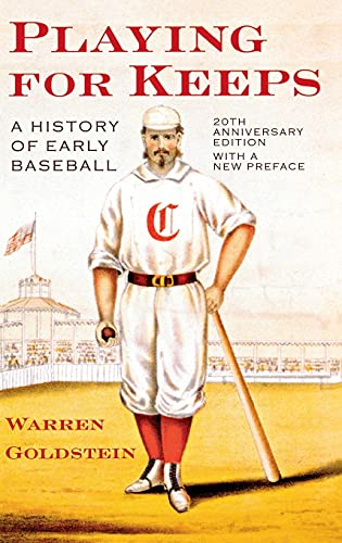 Beispielbild fr Playing for Keeps: A History of Early Baseball zum Verkauf von BooksRun