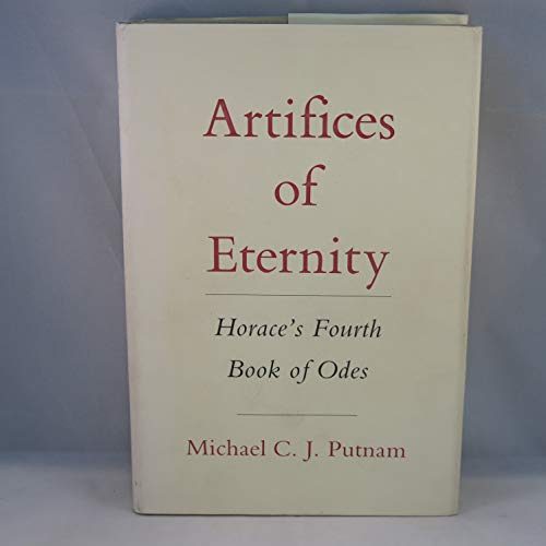 Beispielbild fr Cornell Studies in Classical Philology: Artifices of Eternity: Horace's Fourth Book of Odes (Volume 43) zum Verkauf von Anybook.com