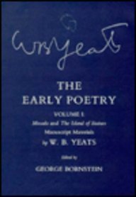 The Early Poetry Volume 1, Manuscript Materials: Mosada and The Island of Statues (The Cornell Ye...