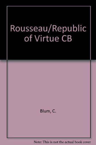 9780801418570: Rousseau/Republic of Virtue CB