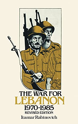 9780801418709: The War for Lebanon, 1970–1985 (Cornell Paperbacks)