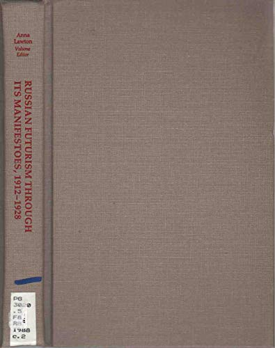 9780801418839: Russian Futurism Through Its Manifestoes, 1912-1928