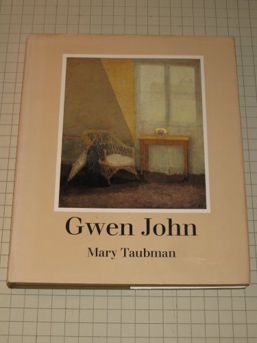 Gwen John: The Artist and Her Work - Taubman, Mary