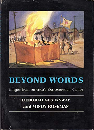 Beispielbild fr Beyond words : images from America's concentration camps. zum Verkauf von Kloof Booksellers & Scientia Verlag