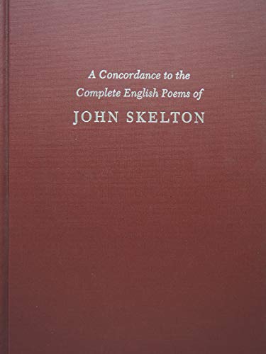 Imagen de archivo de A Concordance to the Complete English Poems of John Skelton.; (The Cornell Concordances.) a la venta por J. HOOD, BOOKSELLERS,    ABAA/ILAB
