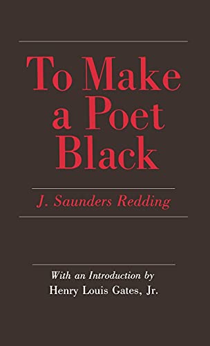 To Make a Poet Black (9780801419829) by Redding, J. Saunders
