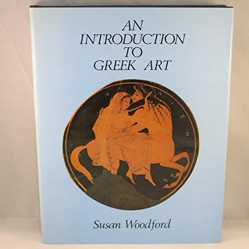 Imagen de archivo de AN INTRODUCTION TO GREEK ART a la venta por Ancient World Books