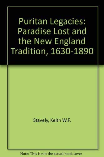 Beispielbild fr Puritan Legacies : Paradise Lost and the New England Tradition, 1630-1890 zum Verkauf von Better World Books