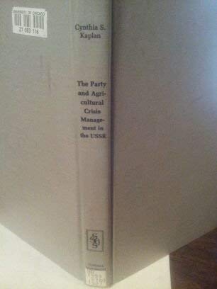 Beispielbild fr The Party and Agricultural Crisis Management in the USSR (Studies in Soviet History and Society) zum Verkauf von Wonder Book