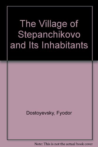 9780801420511: The Village of Stepanchikovo and Its Inhabitants