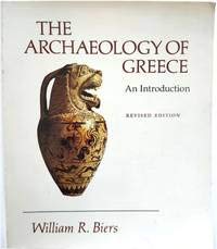 Stock image for The Archaeology of Greece An Introduction for sale by Commonwealth Book Company, Inc.