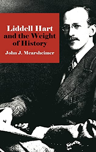 Beispielbild fr Liddell Hart and the Weight of History zum Verkauf von Better World Books