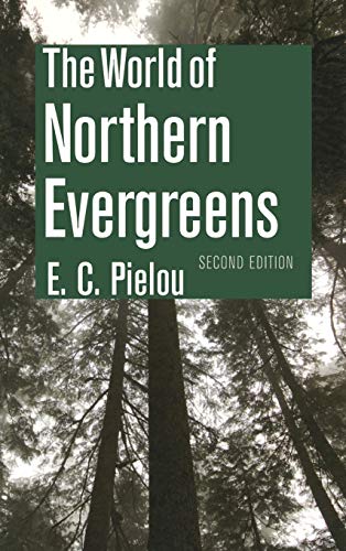 Beispielbild fr The World of Northern Evergreens zum Verkauf von Better World Books