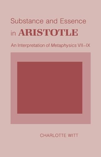 9780801421266: Substance and Essence in Aristotle: An Interpretation of Metaphysics Vii-IX