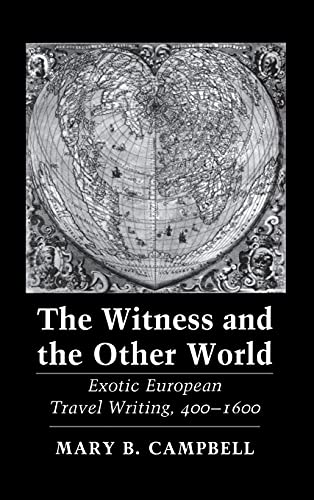 Beispielbild fr The Witness and the Other World. Exotic European Travel Writing 400-1600. zum Verkauf von Antiquariat Bcherkeller