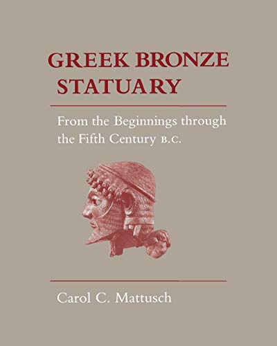 Stock image for Greek Bronze Statuary : From the Beginnings Through the Fifth Century B. C. for sale by Better World Books