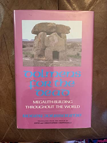 Beispielbild fr Dolmens for the Dead: Megalith-Building Throughout the World zum Verkauf von Lexington Books Inc