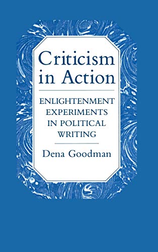 Imagen de archivo de Criticism in Action: Enlightenment Experiments in Political Writing (Developments in Plant and Soil) a la venta por HPB-Red