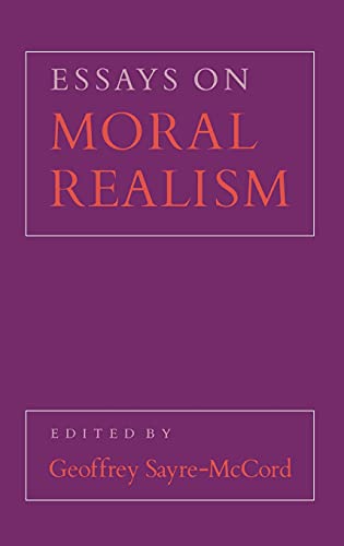 9780801422409: Essays on Moral Realism