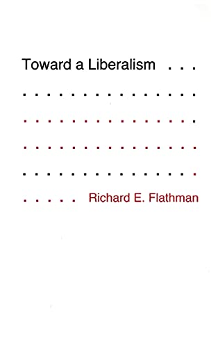 Beispielbild fr Toward a liberalism. zum Verkauf von Kloof Booksellers & Scientia Verlag