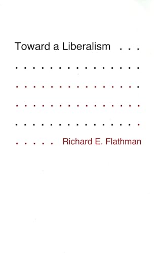 Imagen de archivo de Toward A Liberalism . a la venta por Willis Monie-Books, ABAA