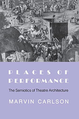 Beispielbild fr Places of Performance : The Semiotics of Theatre Architecture zum Verkauf von Better World Books