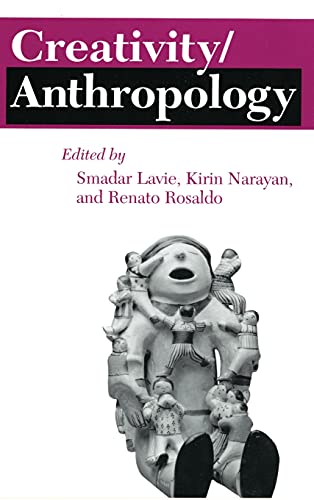 9780801422553: Creativity/Anthropology (The Anthropology of Contemporary Issues)