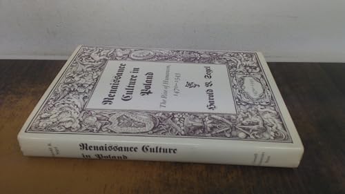 Beispielbild fr Renaissance Culture in Poland : The Rise of Humanism, 1470-1543 zum Verkauf von Better World Books