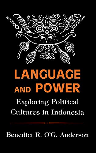 9780801423543: Language and Power: Exploring Political Cultures in Indonesia