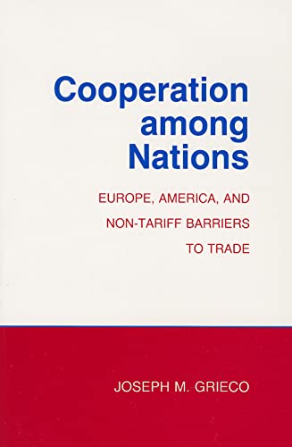 9780801424144: Cooperation among Nations: Europe, America, and Non-tariff Barriers to Trade (Cornell Studies in Political Economy)