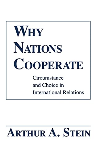 Beispielbild fr Why Nations Cooperate : Circumstance and Choice in International Relations zum Verkauf von Better World Books