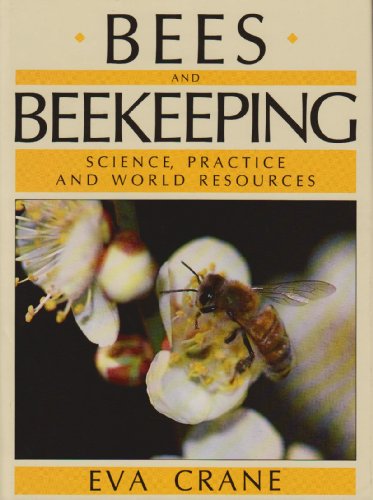 9780801424298: Bees and Beekeeping: Science, Practice, and World Resources