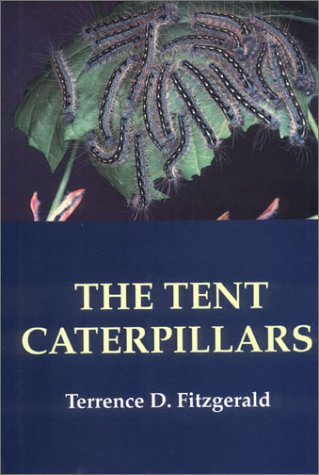 The Tent Caterpillars (Cornell Series in Arthropod Biology)