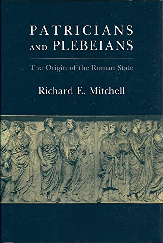 Patricians and Plebeians: The Origin of the Roman State