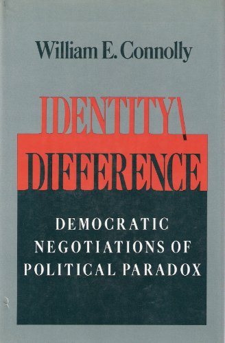 Beispielbild fr Identity/Difference: Democratic Negotiations of Political Paradox zum Verkauf von Wonder Book