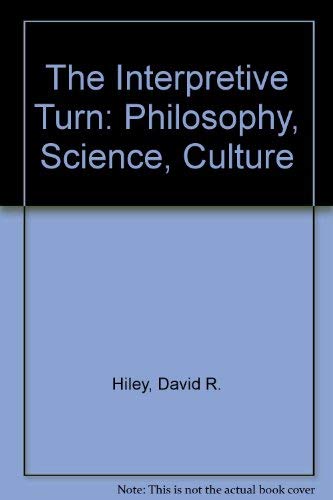 Beispielbild fr The Interpretive Turn : Philosophy, Science, Culture zum Verkauf von Better World Books