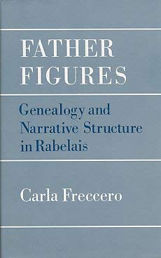 Beispielbild fr Father Figures: Genealogy and Narrative Structure in Rabelais zum Verkauf von Wonder Book