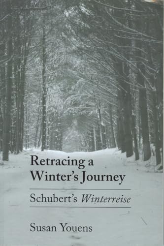 9780801425998: Retracing a Winter's Journey: Schubert's Winterreise
