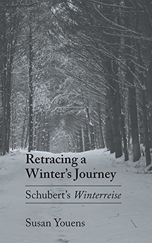 9780801425998: Retracing a Winter's Journey: Schubert's Winterreise: Franz Schubert's "Winterreise"