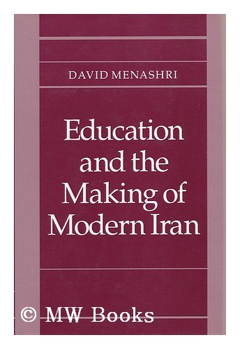 Education and the Making of Modern Iran - Menashri, David